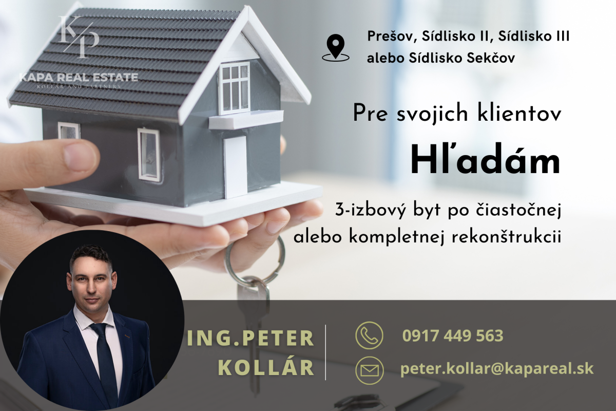 Pre konkrétneho klienta hľadáme 3-izbový byt v Prešove